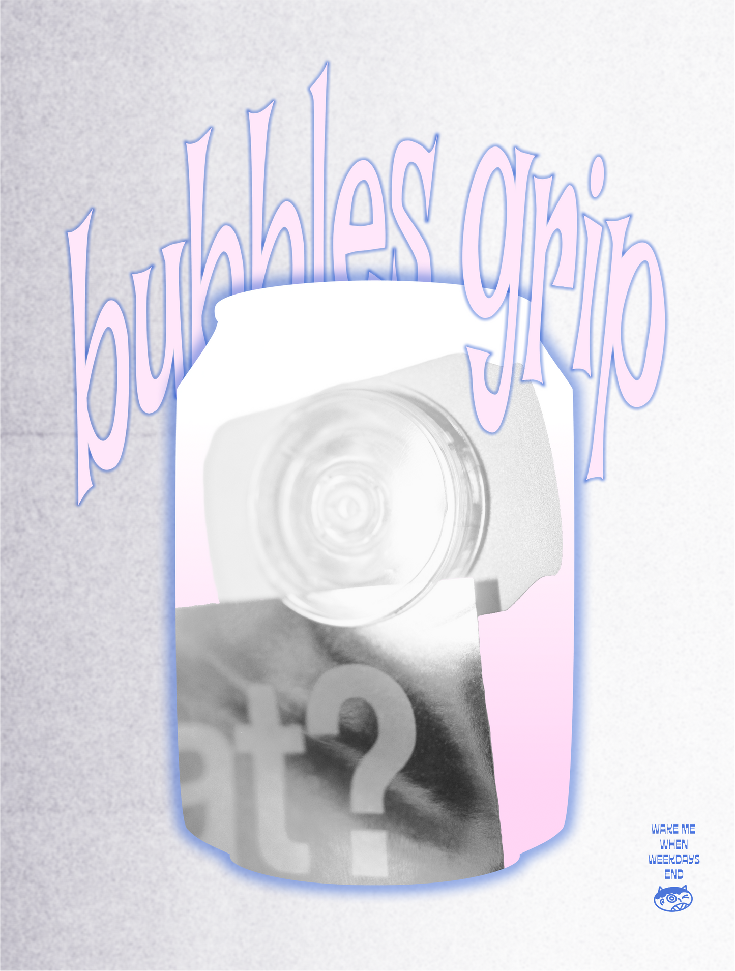 bubbles grip