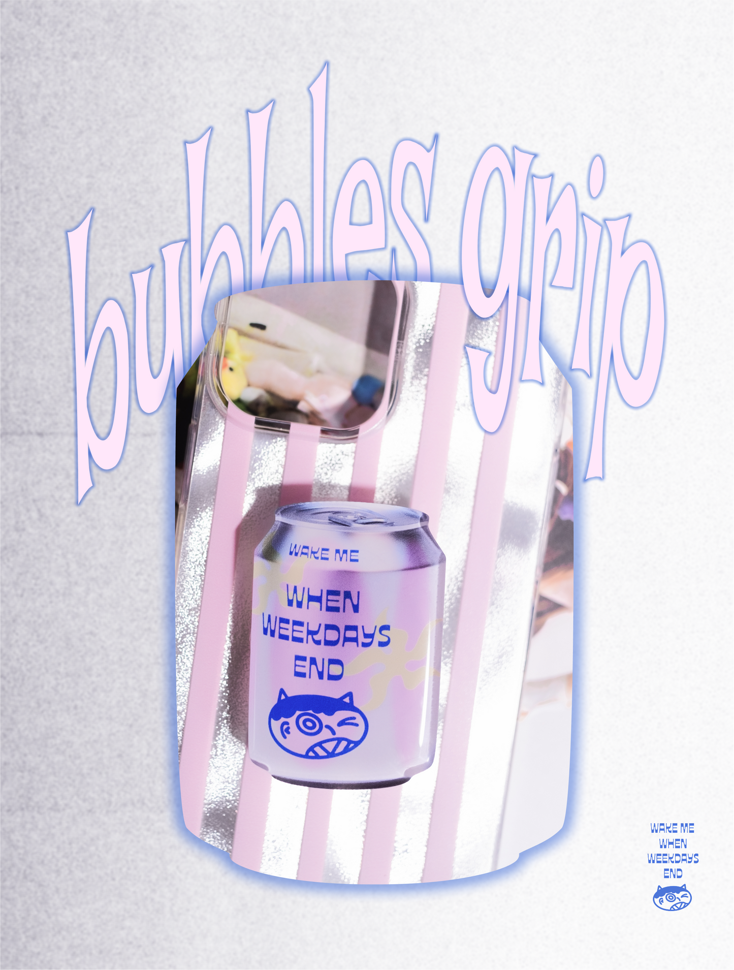 bubbles grip