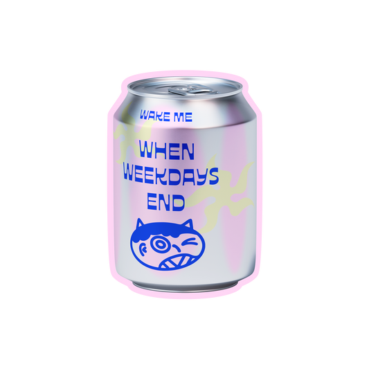 graphic of the pink & gray soda-shaped phone grip with written text "wake me when weekdays end" on it